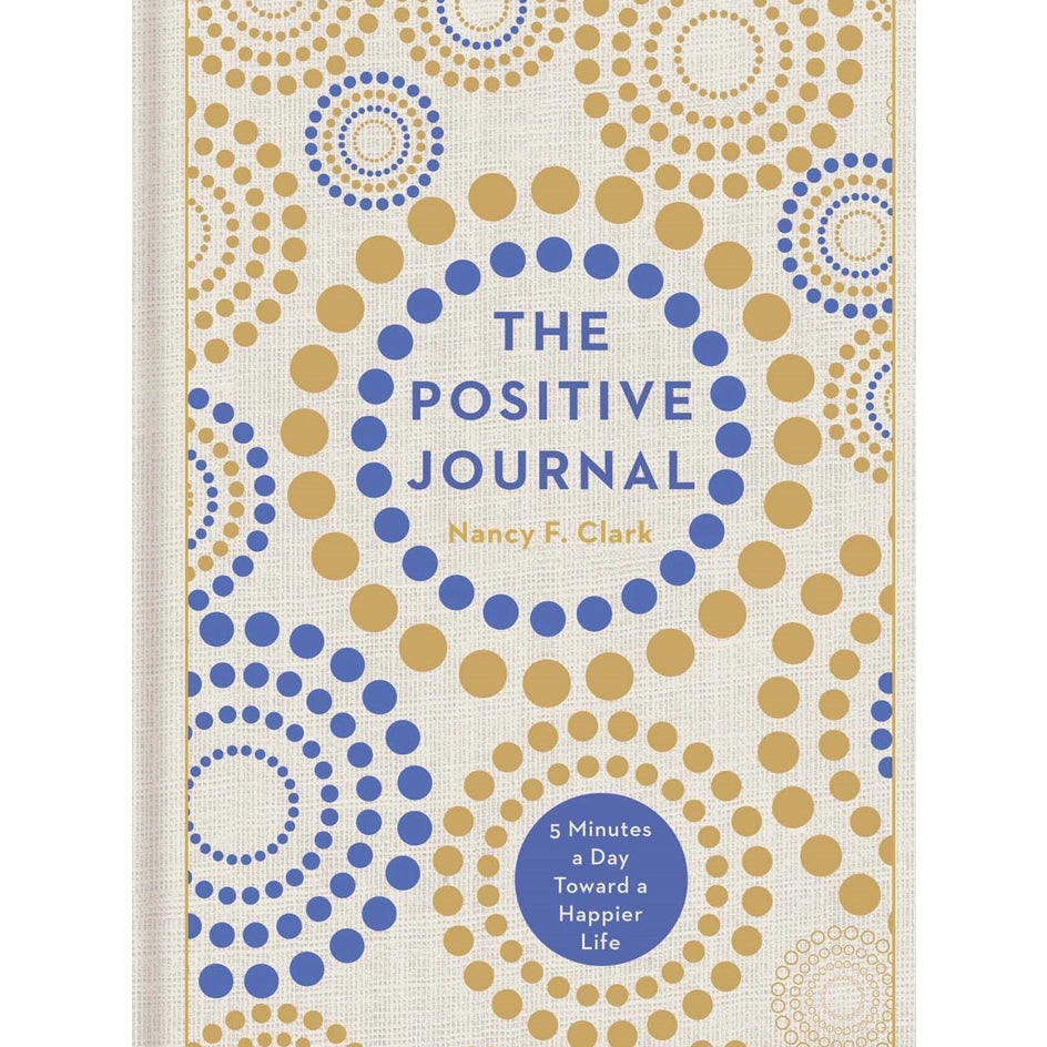 The Positive Journal by Nancy F. Clark